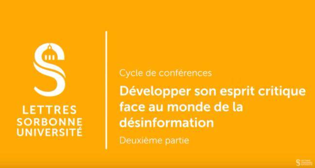 Développer son esprit critique face au monde de la désinformation - Conférence #2 Développer son esprit critique face au monde de la désinformation - Conférence #2