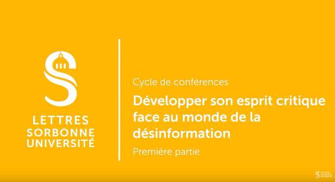 Développer son esprit critique face au monde de la désinformation - Conférence #1 Développer son esprit critique face au monde de la désinformation - Conférence #1