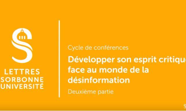 Développer son esprit critique face au monde de la désinformation - Conférence #2 Développer son esprit critique face au monde de la désinformation - Conférence #2